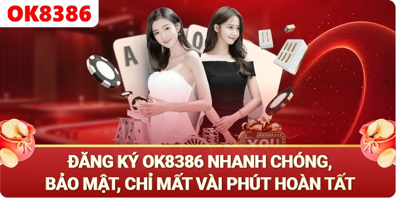 Đăng Ký OK8386 - Bước 3: Điền thông tin cá nhân chuẩn xác
